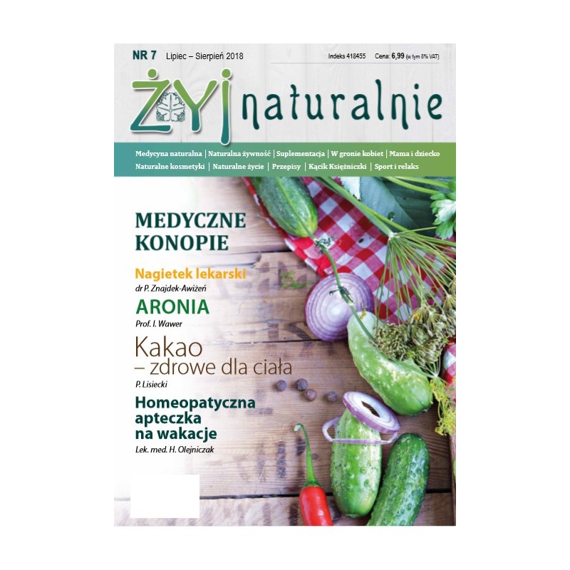 Czasopismo "Żyj Naturalnie" Lipiec Sierpień 2018 numer 7
